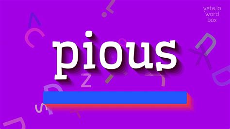 how to say pious|How To Say Pious .